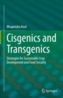 Cisgenics and Transgenics : Strategies for Sustainable Crop Development and Food Security - Book