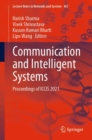 Communication and Intelligent Systems : Proceedings of ICCIS 2021 - Book