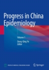 Progress in China Epidemiology : Volume 1 - Book