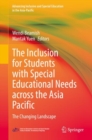 The Inclusion for Students with Special Educational Needs across the Asia Pacific : The Changing Landscape - eBook