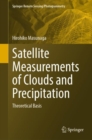 Satellite Measurements of Clouds and Precipitation : Theoretical Basis - Book