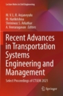 Recent Advances in Transportation Systems Engineering and Management : Select Proceedings of CTSEM 2021 - Book
