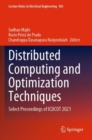 Distributed Computing and Optimization Techniques : Select Proceedings of ICDCOT 2021 - Book