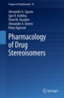 Pharmacology of Drug Stereoisomers - eBook