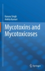 Mycotoxins and Mycotoxicoses - eBook