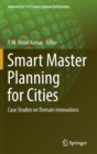 Smart Master Planning for Cities : Case Studies on Domain Innovations - Book