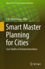 Smart Master Planning for Cities : Case Studies on Domain Innovations - eBook