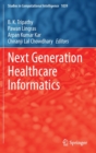 Next Generation Healthcare Informatics - Book