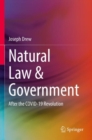Natural Law & Government : After the COVID-19 Revolution - Book