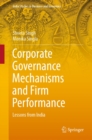 Corporate Governance Mechanisms and Firm Performance : Lessons from India - eBook