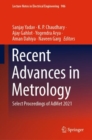 Recent Advances in Metrology : Select Proceedings of AdMet 2021 - Book
