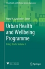 Urban Health and Wellbeing Programme : Policy Briefs: Volume 3 - eBook