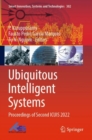 Ubiquitous Intelligent Systems : Proceedings of Second ICUIS 2022 - Book