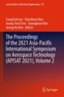 The Proceedings of the 2021 Asia-Pacific International Symposium on Aerospace Technology (APISAT 2021), Volume 2 - Book