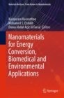 Nanomaterials for Energy Conversion, Biomedical and Environmental Applications - Book