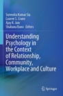 Understanding Psychology in the Context of Relationship, Community, Workplace and Culture - Book