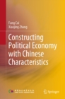 Constructing Political Economy with Chinese Characteristics - eBook