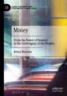 Money : From the Power of Finance to the Sovereignty of the Peoples - Book