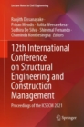 12th International Conference on Structural Engineering and Construction Management : Proceedings of the ICSECM 2021 - Book