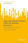 Japanese Retail Industry After the Bubble Economy : Development of the 100-yen Shops - Book