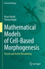 Mathematical Models of Cell-Based Morphogenesis : Passive and Active Remodeling - Book