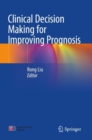 Clinical Decision Making for Improving Prognosis - Book