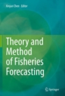 Theory and Method of Fisheries Forecasting - Book