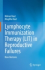 Lymphocyte Immunization Therapy (LIT) in Reproductive Failures : New Horizons - Book