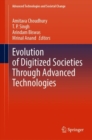 Evolution of Digitized Societies Through Advanced Technologies - Book