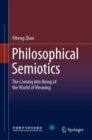 Philosophical Semiotics : The Coming into Being of the World of Meaning - Book