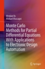 Monte Carlo Methods for Partial Differential Equations With Applications to Electronic Design Automation - Book