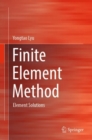 Finite Element Method : Element Solutions - eBook
