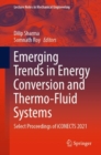 Emerging Trends in Energy Conversion and Thermo-Fluid Systems : Select Proceedings of iCONECTS 2021 - Book