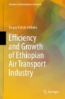 Efficiency and Growth of Ethiopian Air Transport Industry - Book
