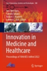 Innovation in Medicine and Healthcare : Proceedings of 10th KES-InMed 2022 - Book