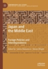 Japan and the Middle East : Foreign Policies and Interdependence - Book