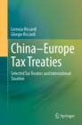 China-Europe Tax Treaties : Selected Tax Treaties and International Taxation - eBook