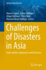 Challenges of Disasters in Asia : Vulnerability, Adaptation and Resilience - Book