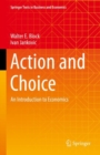 Action and Choice : An Introduction to Economics - eBook