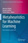 Metaheuristics for Machine Learning : New Advances and Tools - Book