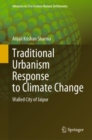 Traditional Urbanism Response to Climate Change : Walled City of Jaipur - Book