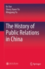 The History of Public Relations in China - Book