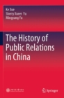 The History of Public Relations in China - Book