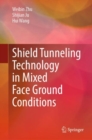 Shield Tunneling Technology in Mixed Face Ground Conditions - Book