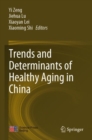 Trends and Determinants of Healthy Aging in China - Book