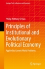 Principles of Institutional and Evolutionary Political Economy : Applied to Current World Problems - eBook