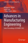 Advances in Manufacturing Engineering : Select Proceedings of ICFAMMT 2022 - Book