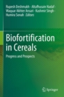 Biofortification in Cereals : Progress and Prospects - Book