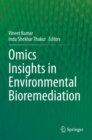 Omics Insights in Environmental Bioremediation - Book