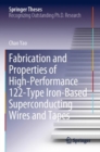 Fabrication and Properties of High-Performance 122-Type Iron-Based Superconducting Wires and Tapes - Book